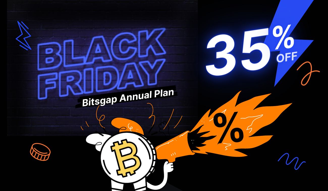 Black Friday 2022: Save 35% on  Any Bitsgap Annual Plan!