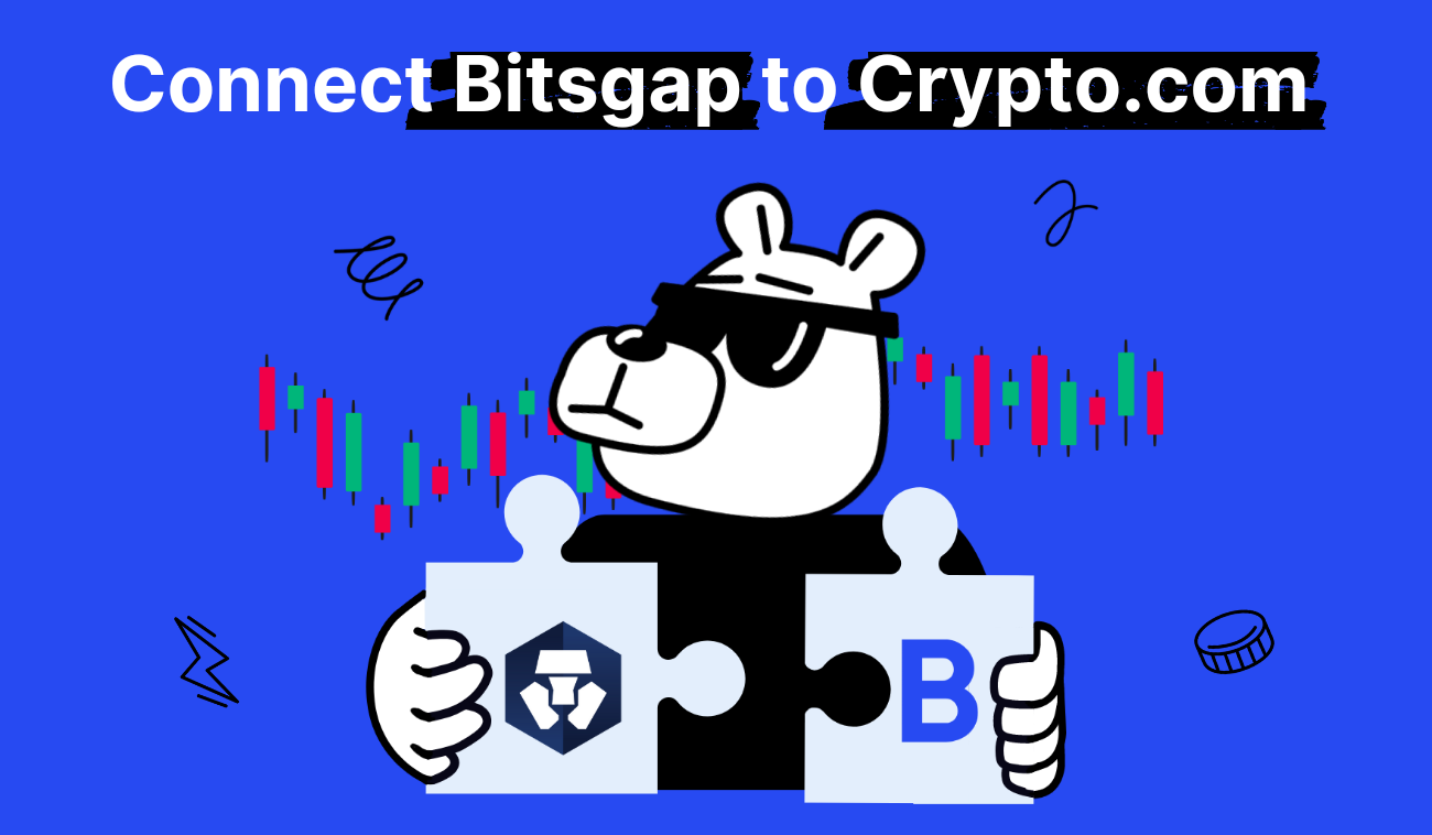 Bitsgap Teams Up with Crypto.com: Connect Two Platforms Today!