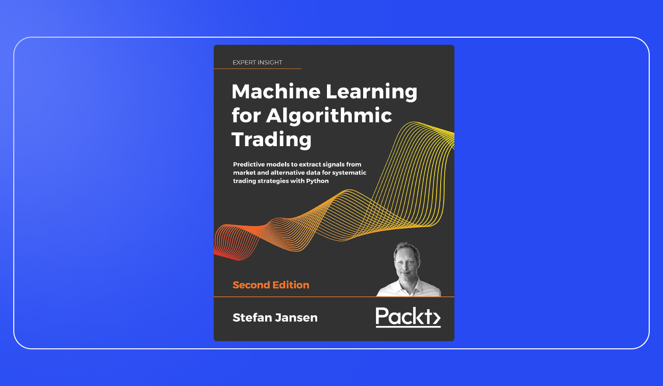 Pic. 4. Machine Learning for Algo Trading by Stefan Jansen.