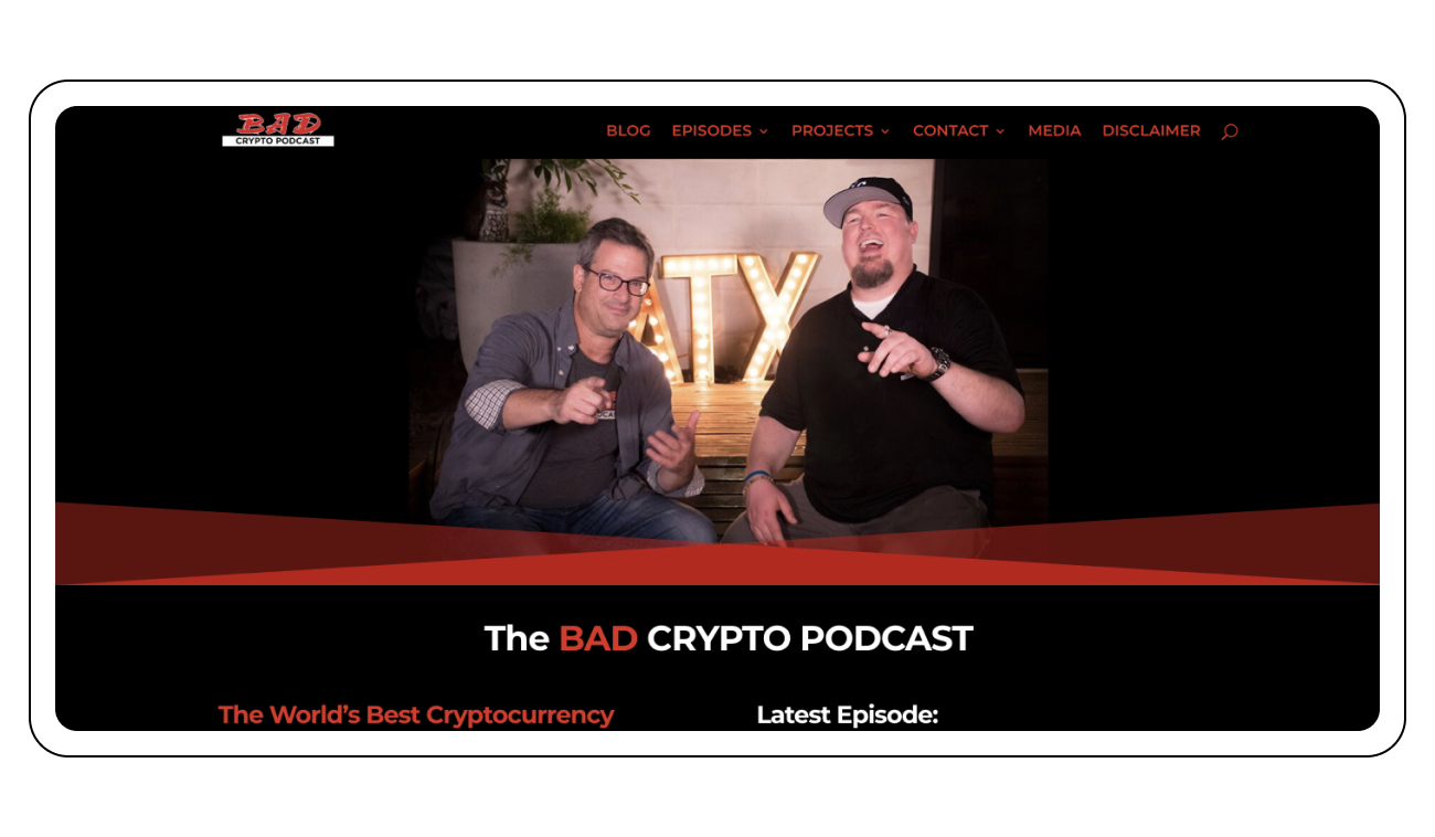 The Bad Crypto Podcast.