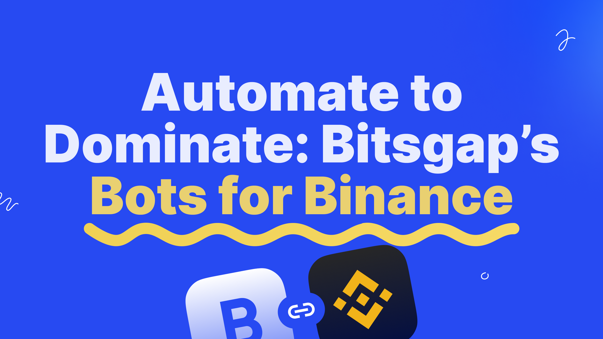 Trade Smarter with Bitsgap’s Binance Trading Bot