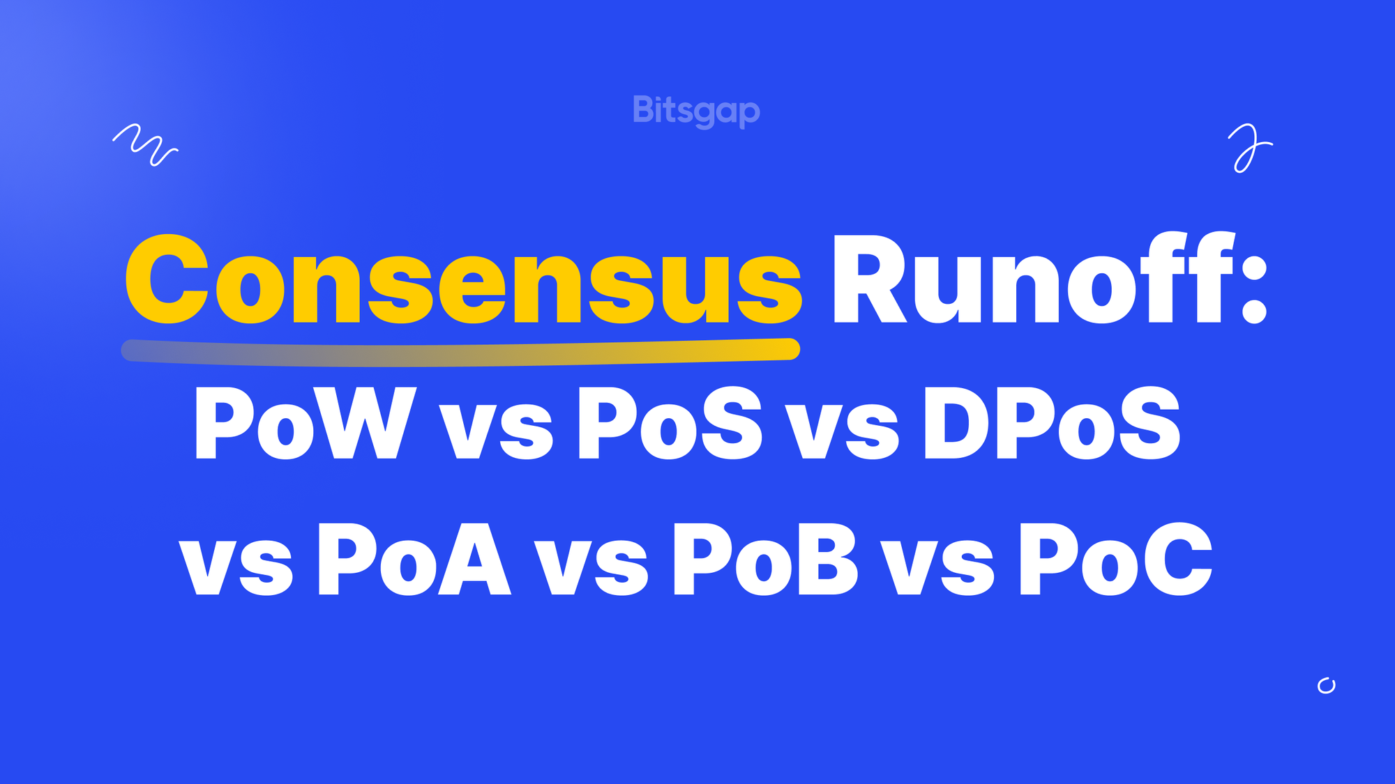 Consensus Technologies in Blockchain: PoW, PoS, PoA, DPoS, PoC, PoB, and Others