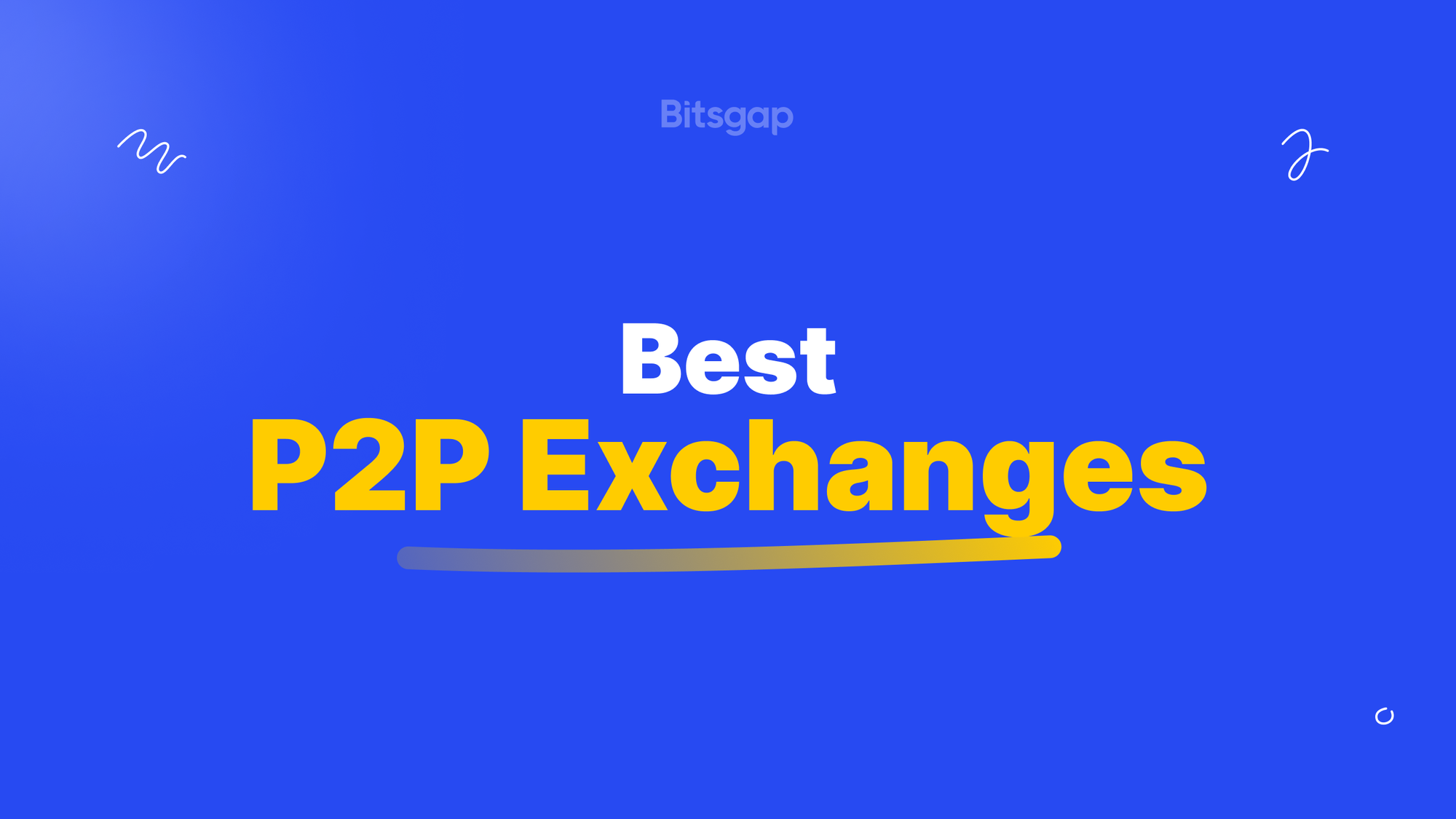 TOP Peer-to-Peer (P2P) Crypto Exchanges 2024