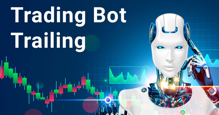 Trading bot update - Trailing
