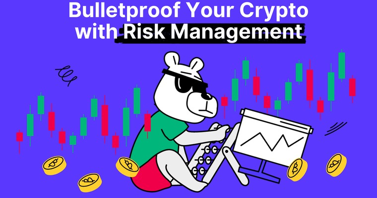 Risk Management in Crypto Trading: Balance Risk & Reward Like a Pro