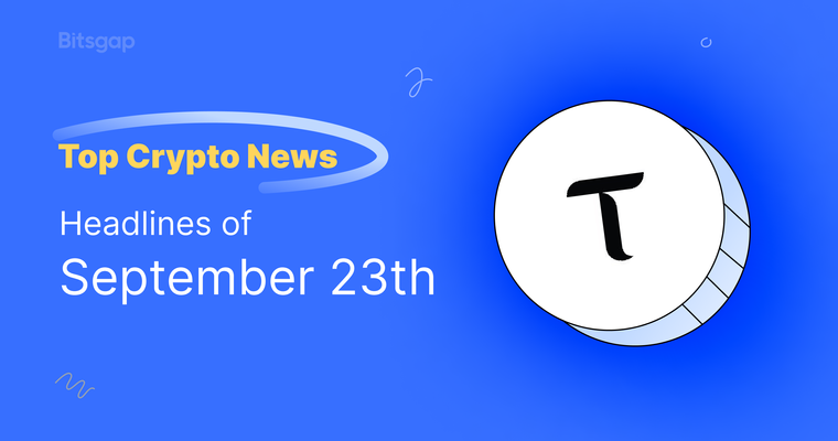 Q4 Projections: Crypto Sees $321M in Inflows—$TAO Gains Attention: News of September 23, 2024