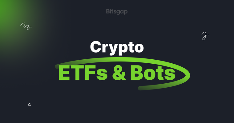 Cryptocurrency ETFs and Trading Bots: How To Use New Investment Tools in Automated Trading?