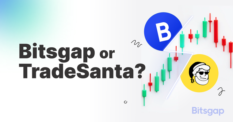 Bitsgap vs TradeSanta: Which Crypto Trading Bot is Right for You?