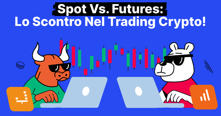 Trading spot vs trading futures nel mondo delle criptovalute