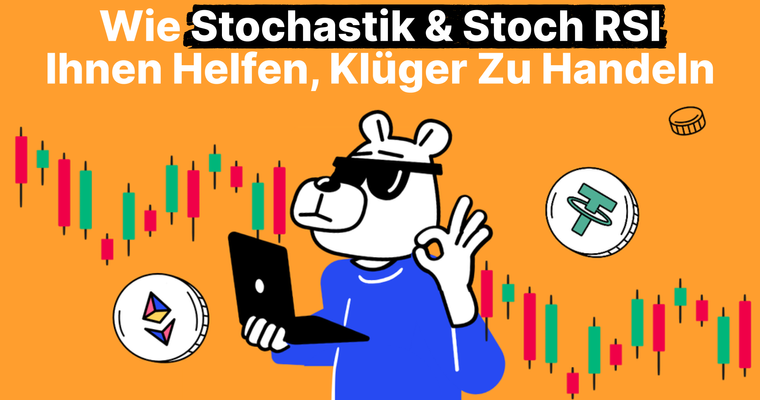 Verwendung von Stochastic- und Stoch RSI-Indikatoren im Kryptohandel