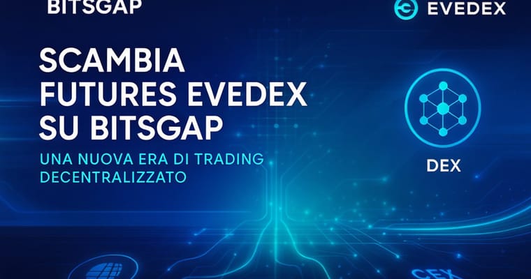 Fai trading con i futures Evedex su Bitsgap: una nuova era del trading decentralizzato