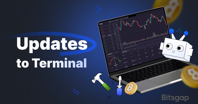 Обновление терминала Bitsgap: усовершенствуйте свою торговлю с помощью новых функций