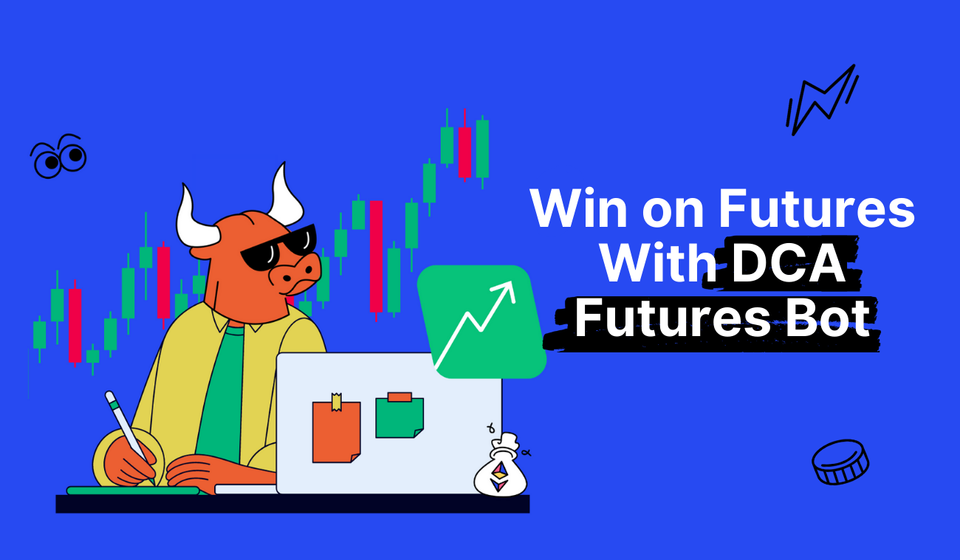 Welcome DCA Futures Bot: Your New Future$ Whiz