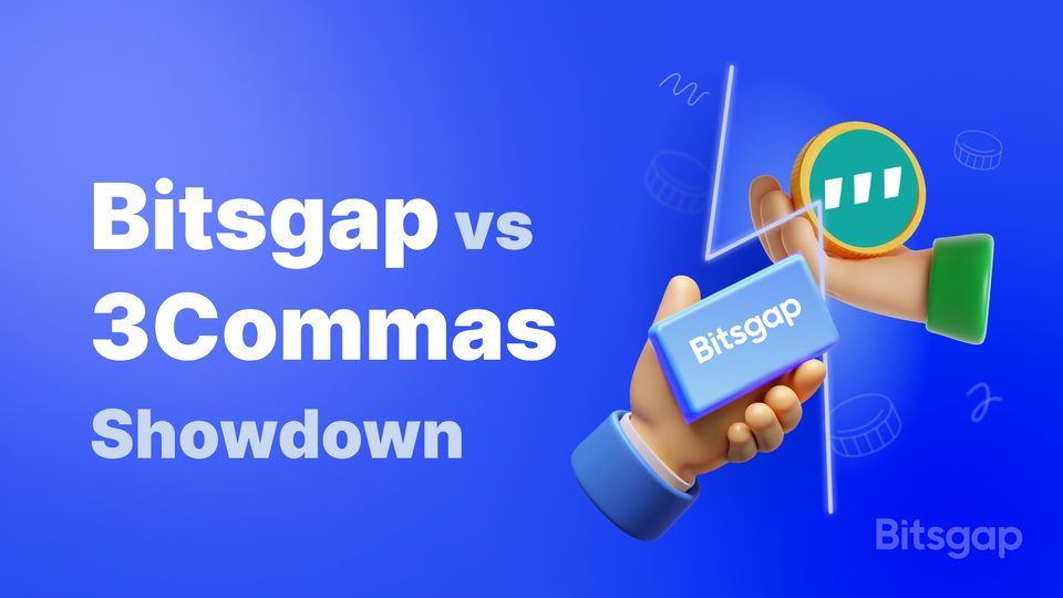 Bitsgap vs 3Commas: Which Is Better?