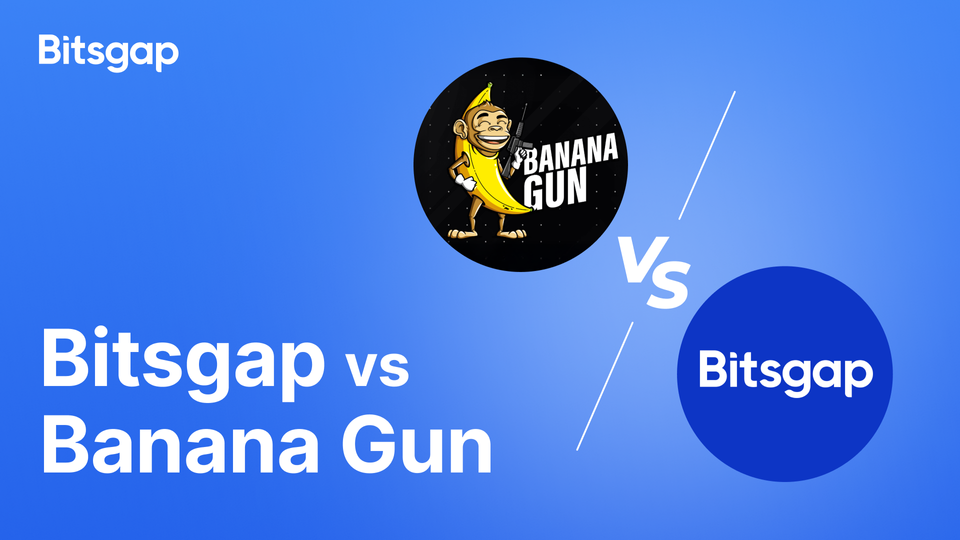 Bitsgap vs Banana Gun Bot Review & Comparison