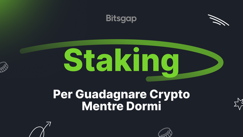 Staking di criptovalute: generare reddito passivo
