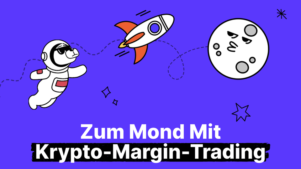 10x Ihre Kryptowährung: Ein Leitfaden zum Krypto-Margin-Handel