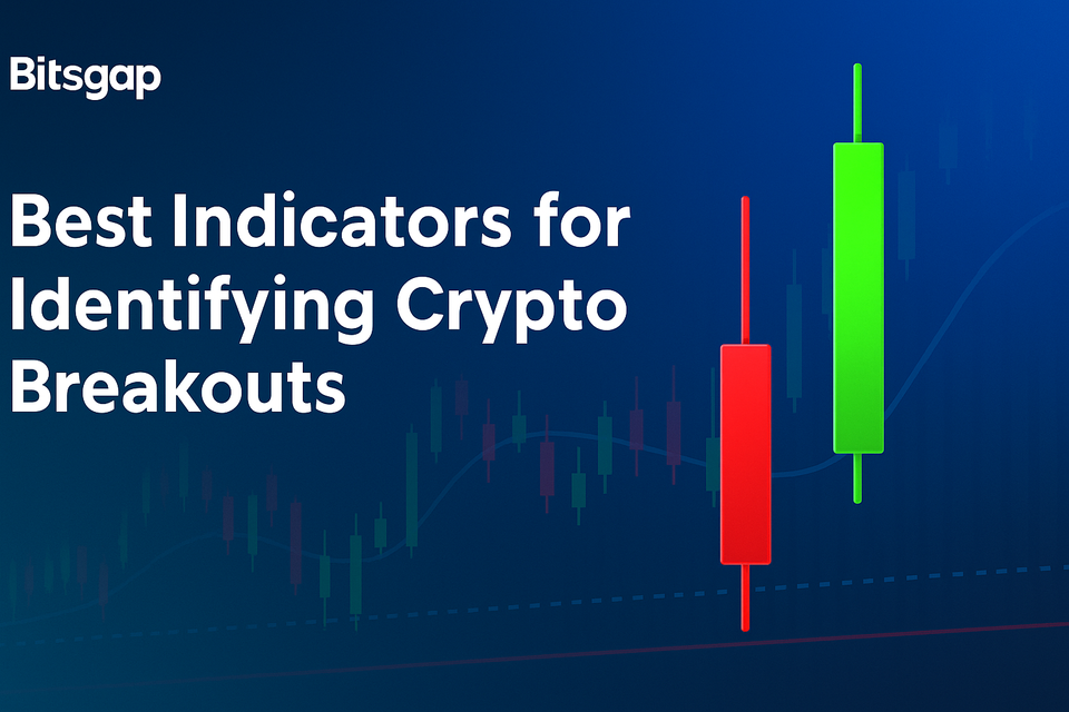 Best Indicators for Identifying Crypto Breakouts