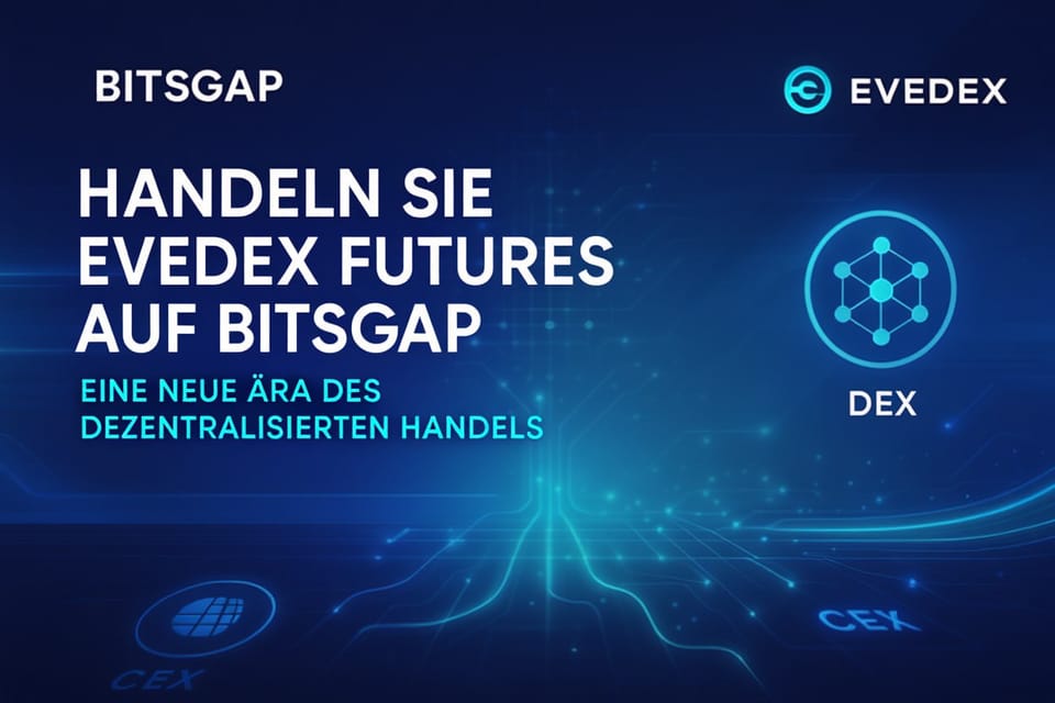 Handeln Sie Evedex-Futures auf Bitsgap: Eine neue Ära des dezentralisierten Handels