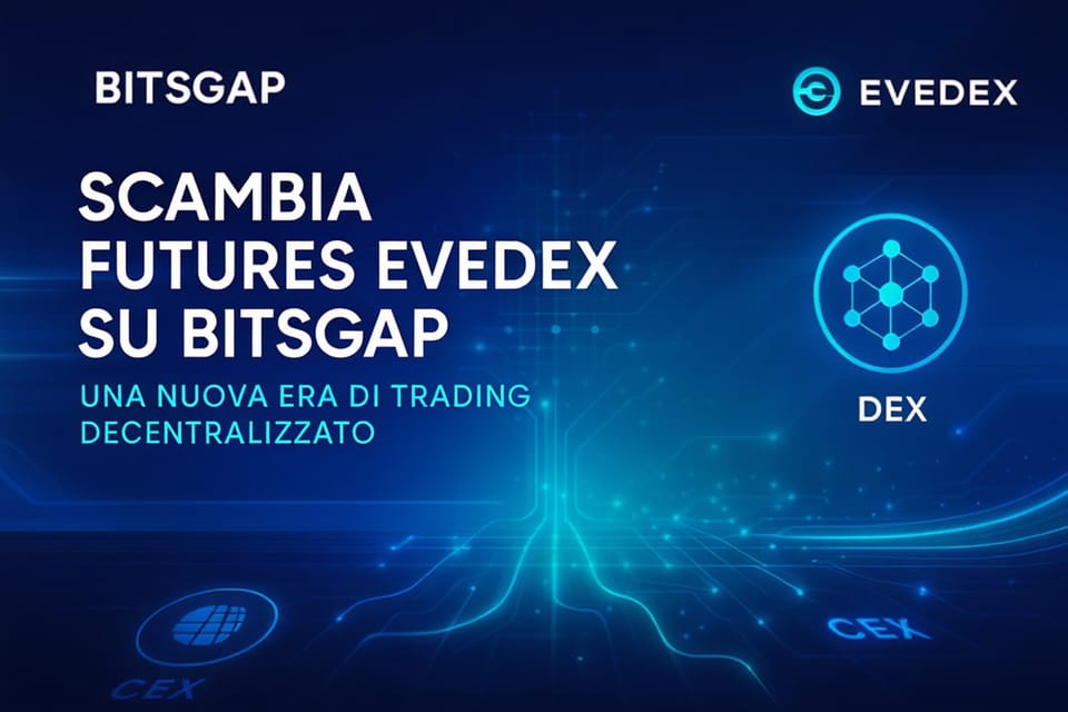 Fai trading con i futures Evedex su Bitsgap: una nuova era del trading decentralizzato